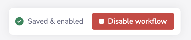 • Disable workflow